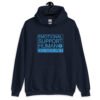 Navy blue hoodie sweatshirt with the text 'Emotional support human. Do not pet' printed on the front.