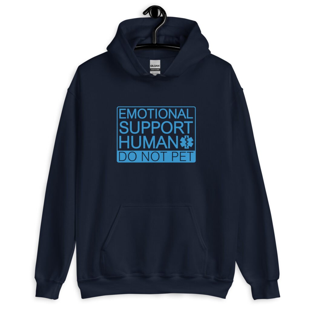 Navy blue hoodie sweatshirt with the text 'Emotional support human. Do not pet' printed on the front.