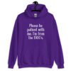 Purple hoodie sweatshirt with the text 'Please be patient with me, I'm from the 1900's' printed on the front.