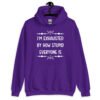 Purple t-shirt with the text 'I'm exhausted by how stupid everyone is' printed on the front.