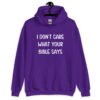 Purple hoodie sweatshirt with the text 'I don't care what your bible says' printed on the front.
