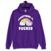 Purple hoodie sweatshirt with a graphic of a kawaii style unicorn and a pastel rainbow with the text 'Everything is fucked' printed on the front.
