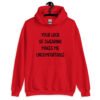 Red hoodie sweatshirt with the text 'Your lack of swearing makes me uncomfortable' printed on the front.