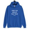 Royal blue hoodie sweatshirt with the text 'Ask me about my tiny penis' printed on the front. The word tiny is much smaller than the rest of the text.