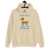 Sand color hoodie sweatshirt with an image of a colorful donkey pinata with the words 'Worst part is I kind of like getting beat' printed on the front.