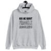 Sport grey hoodie sweatshirt with the text 'Ask me about fragile masculinity' printed on the front.