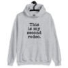 Sport grey hoodie sweatshirt with the text 'This is my second rodeo.' printed on the front.