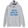 Sport grey hoodie sweatshirt with the text 'Ask me about my Dad jokes' printed on the front.