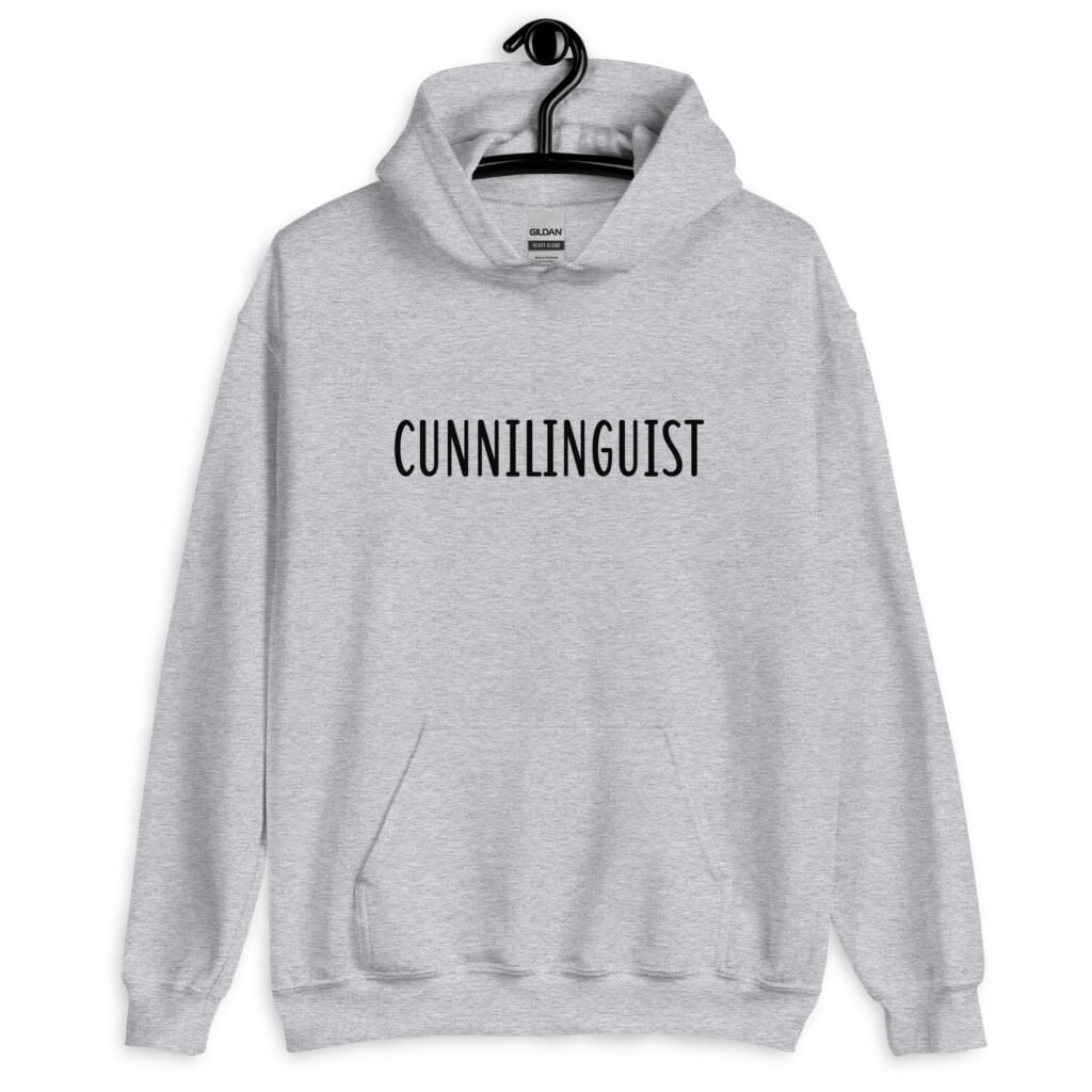 Sport grey hoodie sweatshirt with the word 'Cunnilinguist' printed on the front.