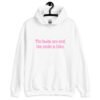 White hoodie sweatshirt with the text 'The boobs are real, the smile is fake.' printed in pink on the front.
