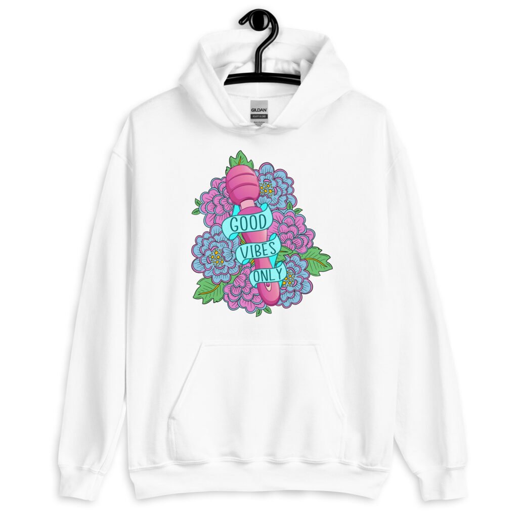 White hoodie sweatshirt with graphic design that has the words 'Good vibes only' layered over a pink wand vibrator with flowers around. The graphic design is printed on the front of the hoodie.