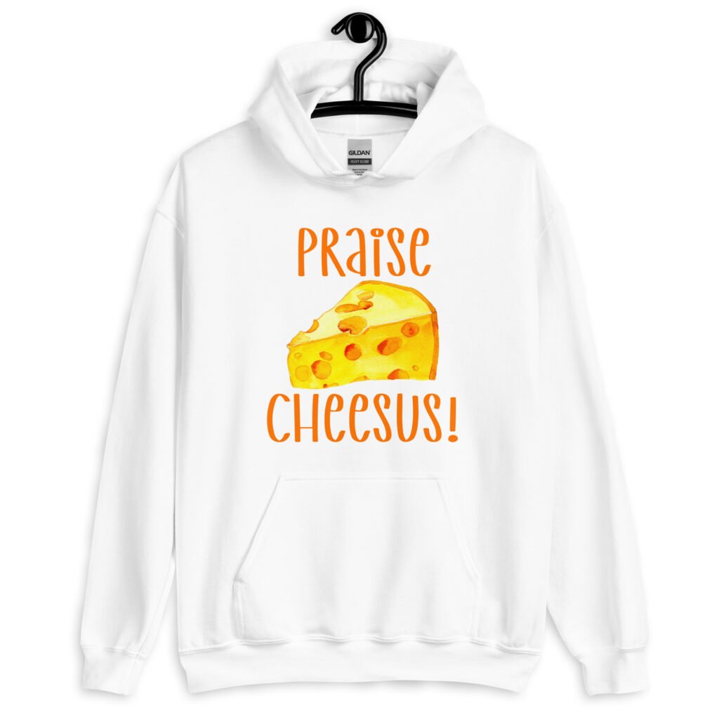White hoodie sweatshirt with funny graphics of a piece of swiss cheese and the text 'Praise Cheesus' printed on the front of the shirt in yellow and orange.