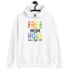 White hoodie sweatshirt with the text 'Free Mom hugs' in rainbow lettering printed on the front.