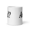 White ceramic mug that has the text 'Anal?' printed on the front.