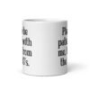 White ceramic mug with the text 'Please be patient with me, I'm from the 1900's' printed on both sides.