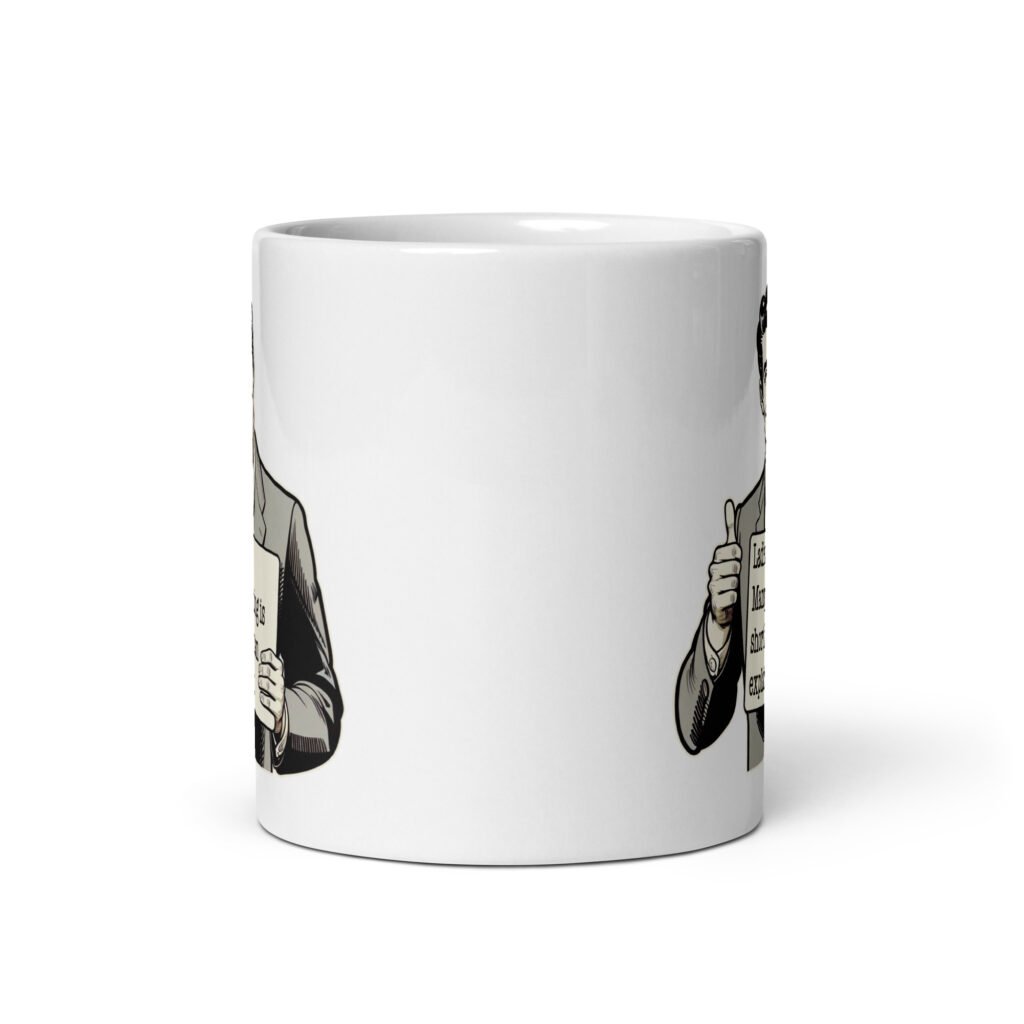 White ceramic coffee mug with graphic of retro man holding sign that says 'Ladies, mansplaining is short for man explaining' printed on both sides.