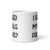 White ceramic coffee mug with the text 'I shaved my balls for this?' printed on both sides.