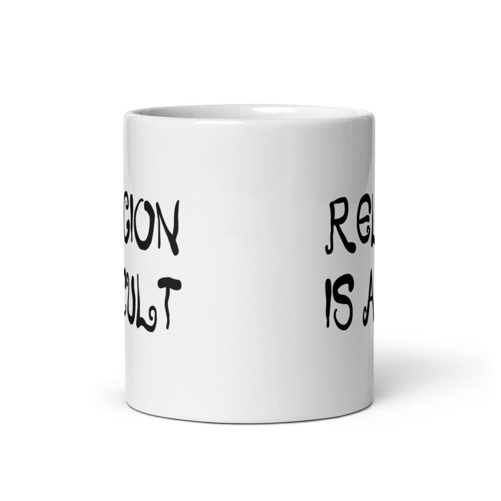 White ceramic coffee mug with the text 'Religion is a cult' printed on both sides.