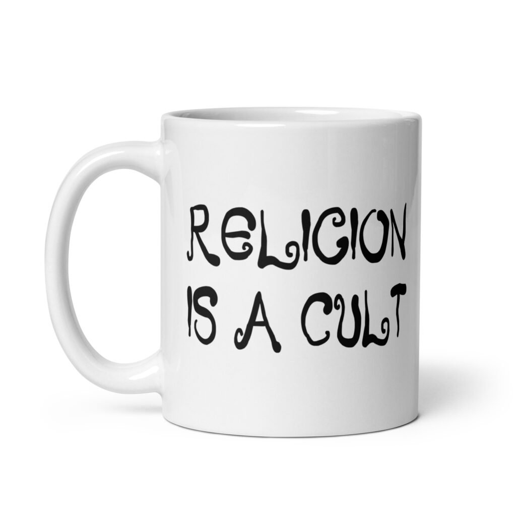 White ceramic coffee mug with the text 'Religion is a cult' printed on both sides.