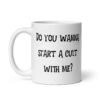 White ceramic coffee mug with with the text 'Do you wanna start a cult with me' printed on both sides.