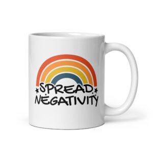 White ceramic coffee mug with a graphic of a rainbow and the words 'Spread negativity' printed on both sides.