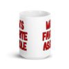 White ceramic mug with the text 'Mom's favorite asshole' printed in red on both sides of the mug.