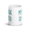 White ceramic coffee mug with the text 'My dick is keto' printed on both sides in turquoise font.