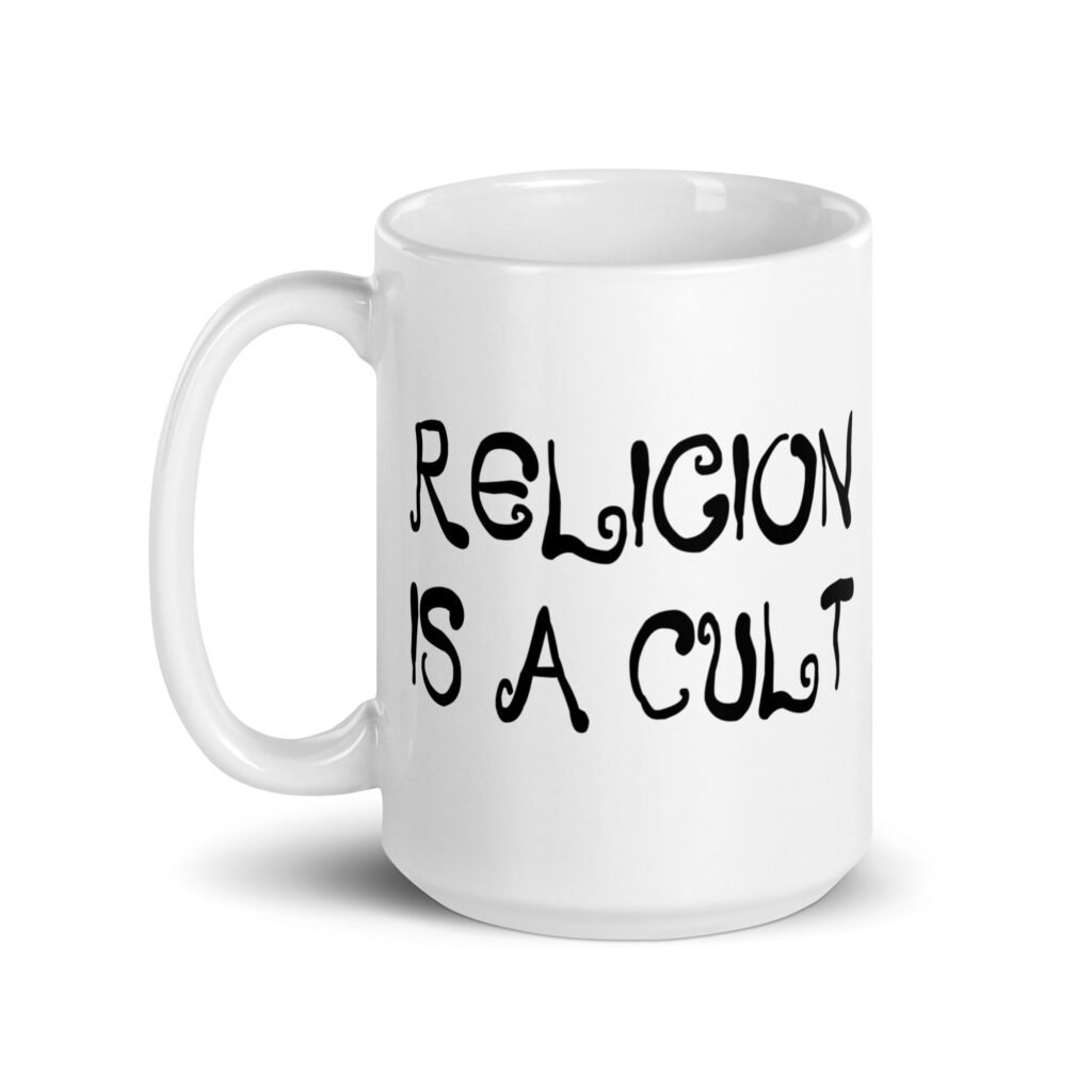 White ceramic coffee mug with the text 'Religion is a cult' printed on both sides.