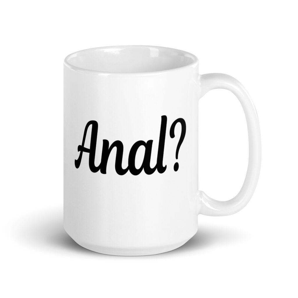 White ceramic mug that has the text 'Anal?' printed on the front.