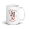White ceramic mug that says 'I think about murder' with image of cute fluffy kitten sitting in a teacup printed on both sides.