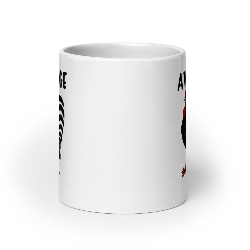 White ceramic mug with image of a rooster and the word 'Average' printed on both sides.