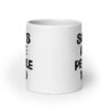 White ceramic mug with the text 'Sluts are people too' printed on both sides.