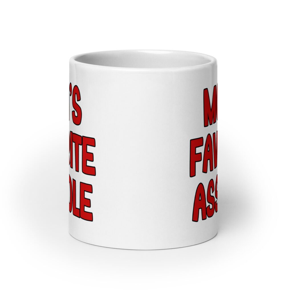 White ceramic mug with the text 'Mom's favorite asshole' printed in red on both sides of the mug.