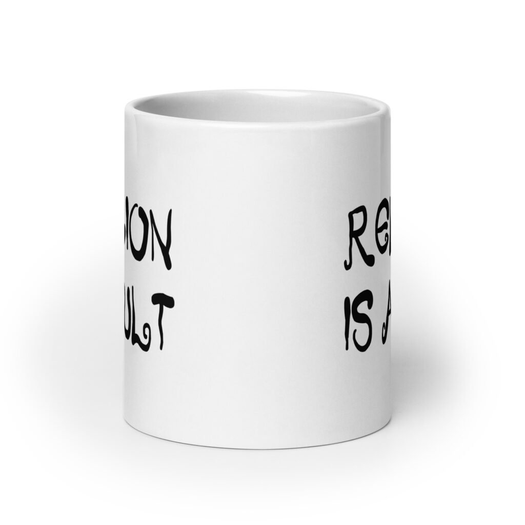White ceramic coffee mug with the text 'Religion is a cult' printed on both sides.