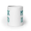 White ceramic coffee mug with the text 'My dick is keto' printed on both sides in turquoise font.