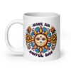 White ceramic coffee mug with a sun graphic and the text 'Have an awful day' printed on both sides.