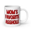 White ceramic mug with the text 'Mom's favorite asshole' printed in red on both sides of the mug.