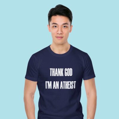 Man wearing navy blue t-shirt with the text 'Thank God I'm an atheist' printed on the front.