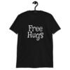 Black t-shirt with the text 'Free Hugs' printed on the front.