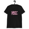 Black t-shirt with the acronym 'HBIC' printed on the front in pink.