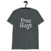 Dark heather grey t-shirt with the text 'Free Hugs' printed on the front.