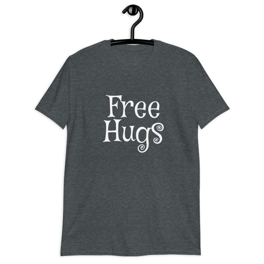 Dark heather grey t-shirt with the text 'Free Hugs' printed on the front.