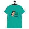 Jade color t-shirt with an image of a retro woman and the text 'I'm not wearing underwear' printed on the front.