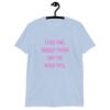 Light blue t-shirt with the text 'I like pink, sparkly things and the word fuck.' printed on the front in pink.