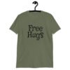 Military green t-shirt with the text 'Free Hugs' printed on the front.