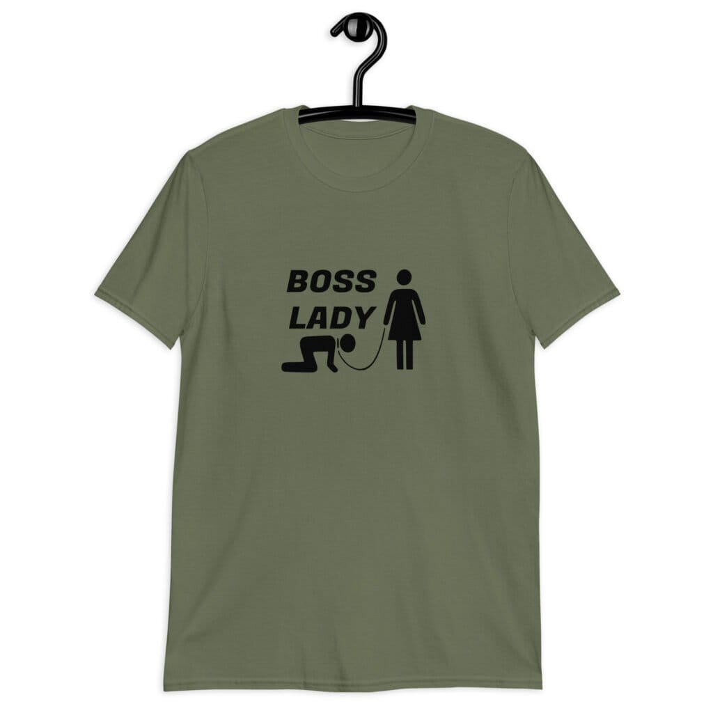 Military green t-shirt with graphic of collared and leashed man on his hands and knees being led by a woman and the text 'Boss Lady' printed on the front.