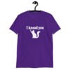 Purple t-shirt that has an image of a silhouette of a cat and the text 'I knead you' printed on the front.