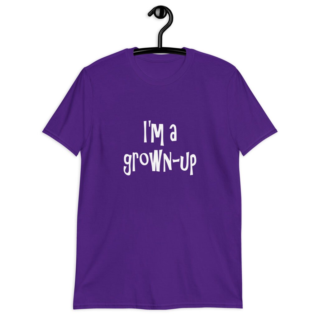 Purple t-shirt with the text 'I'm a grown-up' printed on the front of the shirt.