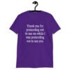 Purple t-shirt with the text 'Thank you for pretending not to see me while I was pretending not to see you.' printed on the front.