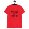 Red t-shirt with the text 'Perky people terrify me' printed on the front.
